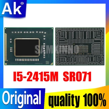 100% Новый чипсет I5-2415M SR071 I5 2415M BGA