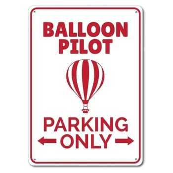 Знак парковки Пилота Воздушного шара, Металлический Жестяной Знак, Металлический Знак, Подарок На Воздушном шаре, Знак На Воздушном шаре, Знак поездки На воздушном шаре