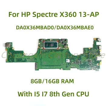 Подходит для HP SPECTRE X360 13-AP Материнская плата ноутбука DA0X36MBAD0 DA0X36MBAE0 с процессором I5 I7 8-го поколения 8 ГБ 16 ГБ оперативной памяти 100% Протестировано